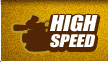 High speed